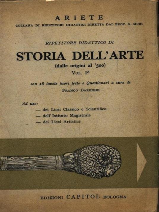 Storia dell'Arte. Volume I - Franco Barbieri - copertina