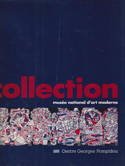 La Collection du Musee nationald'art moderne - copertina