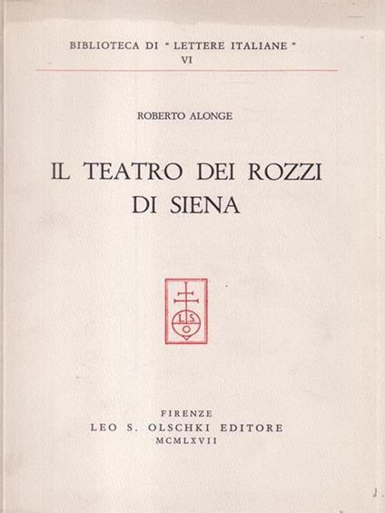 Il Teatro dei Rozzi di Siena - Roberto Alonge - copertina