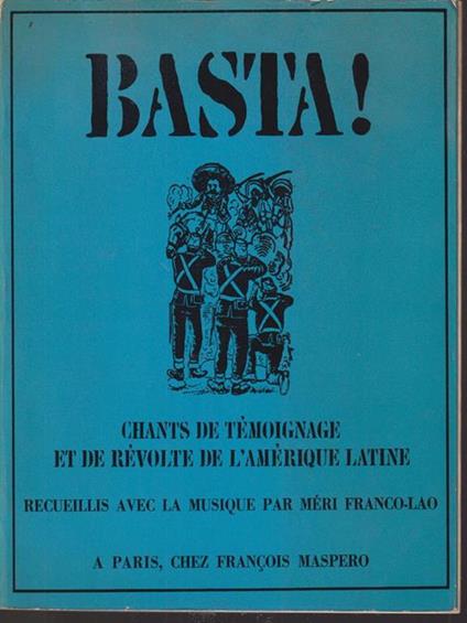 Basta! Chants de temoignage et de revolte de l'Amerique latine - copertina