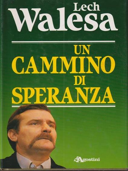 Un  cammino di speranza - Lech Walesa - copertina