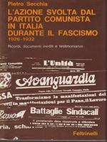 L' azione svolta dal partito comunista in Italia durante il fascismo 1926-1932