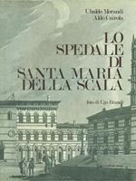 Lo  spedale di Santa Maria della Scala