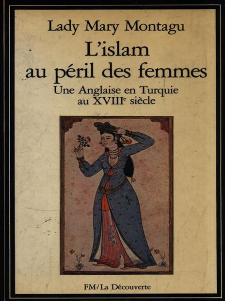L' islam au péril des femmes - Lady Mary Montagu - copertina