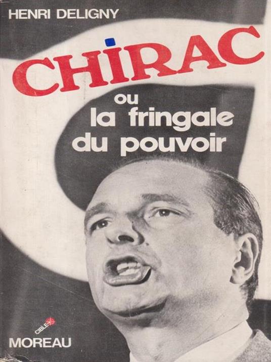 Chirac ou la fringale du pouvoir - copertina