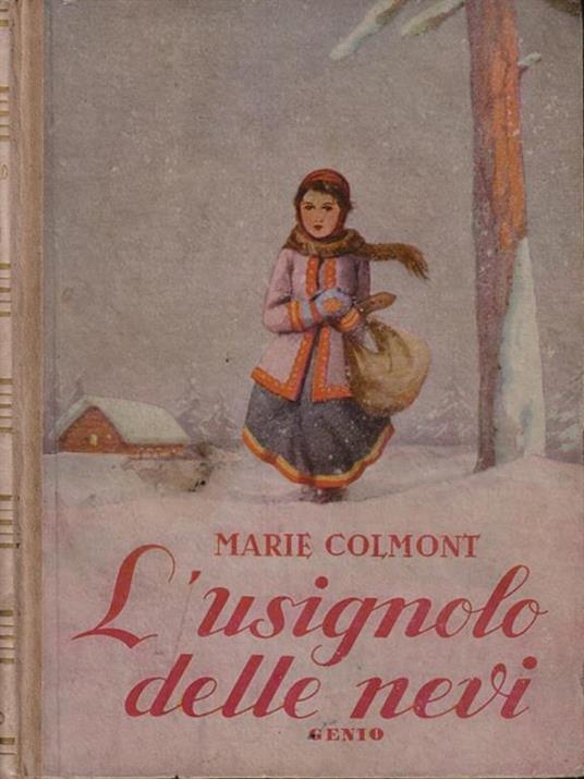 L' usignolo delle nevi - Marie Colmont - copertina