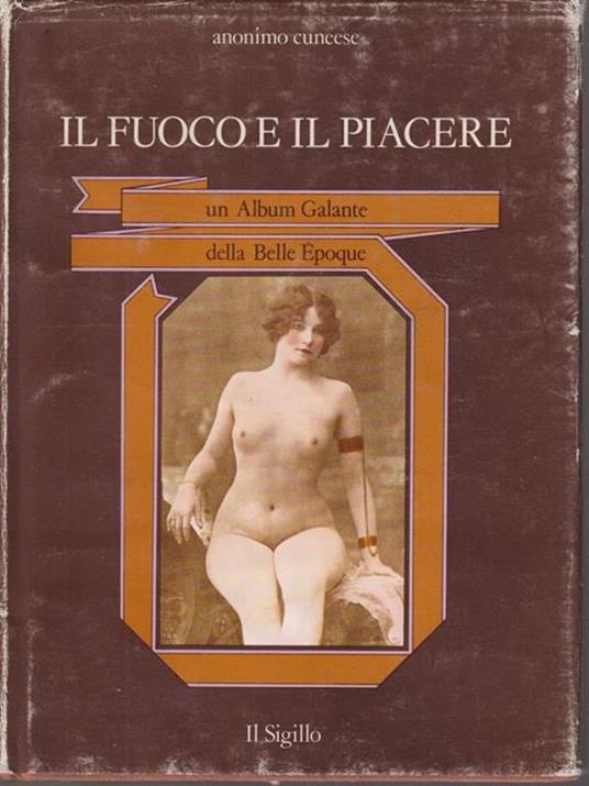 Il fuoco e il piacere - Anonimo Cuneese - copertina