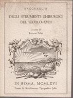 Ragguaglio degli strumenti chirurgici del secolo XVIII