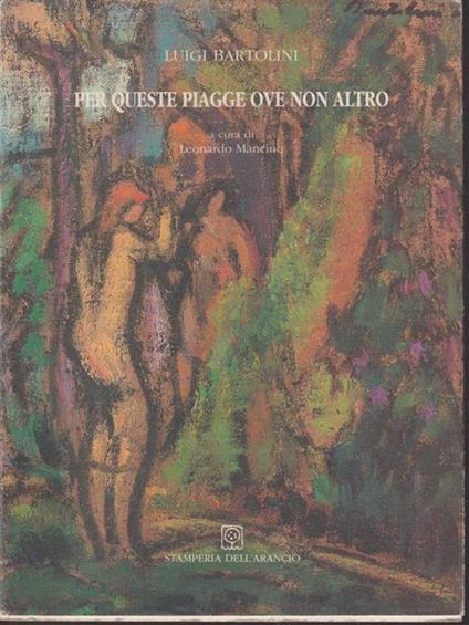 Per queste piagge ove non altro - Luigi Bartolini - copertina