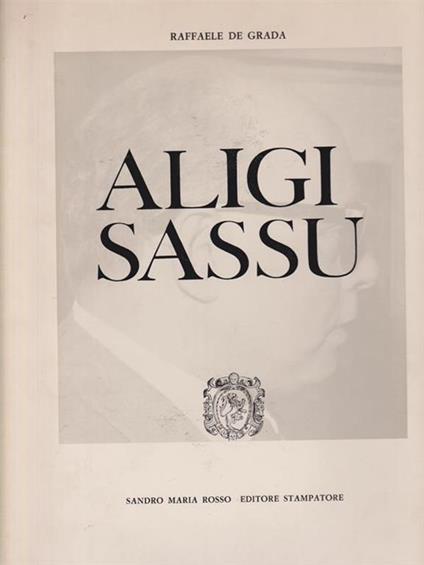 Aligi Sassu - Raffaele De Grada - copertina