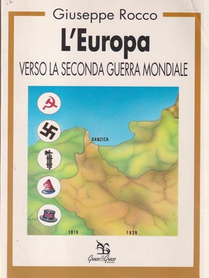 L' Europa verso la seconda guerra mondiale - Giuseppe Rocco - copertina