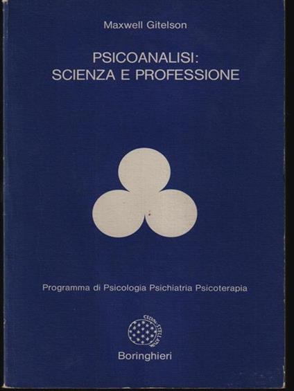 Psicoanalisi: scienza e professione - Maxwell Gitelson - copertina