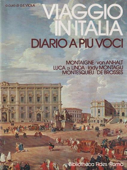 Viaggio in Italia. Diario a più voci 2 voll - Gerald Viola - copertina