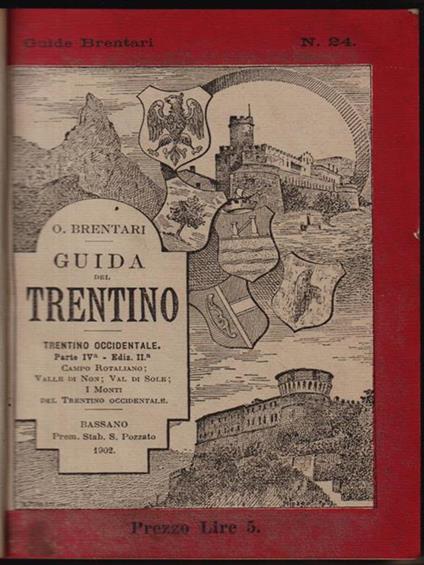 Guida del Trentino Trentino Occidentale, Parte prima: Valli del Sarca e del Chiese - Ottone Brentari - copertina