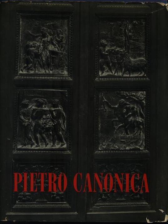 Pietro Canonica. Scultore - Francesco Sapori - copertina