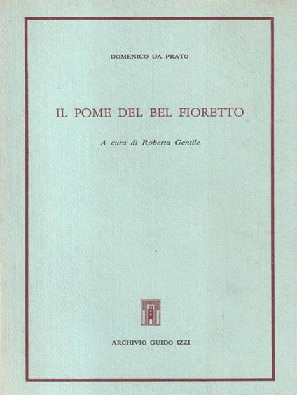 Il poema del bel fioretto - Domenico da Prato - copertina