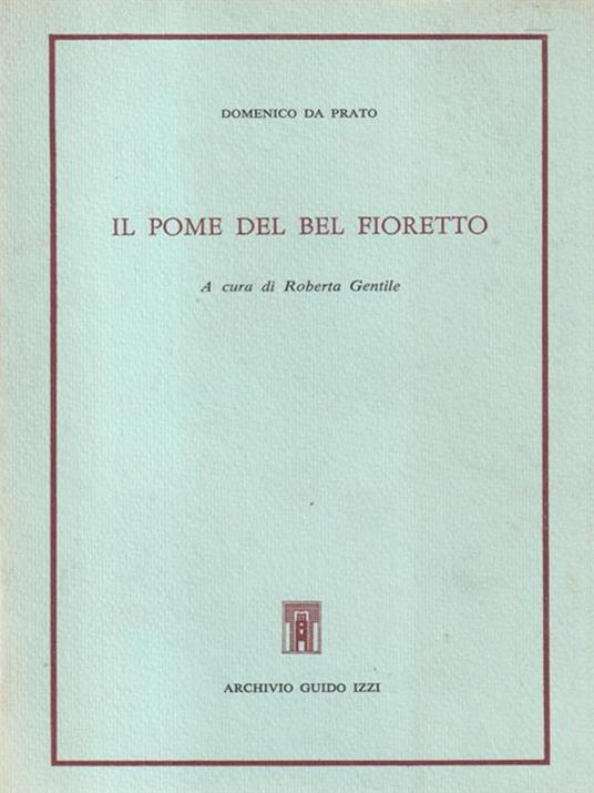 Il poema del bel fioretto - Domenico da Prato - copertina