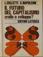 Il futuro del capitalismo crollo o sviluppo?