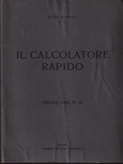 Il calcolatore rapido - Silvio Bonfioli - copertina