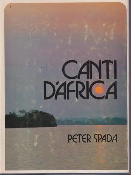 Canti d'Africa - Peter Spada - copertina