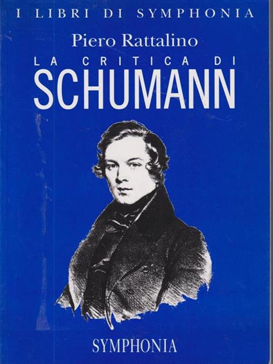 La critica di Schumann - Piero Rattalino - copertina