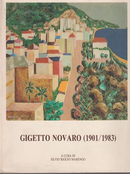Gigetto Novaro 1901/1983 - Silvio Riolfo Marengo - copertina