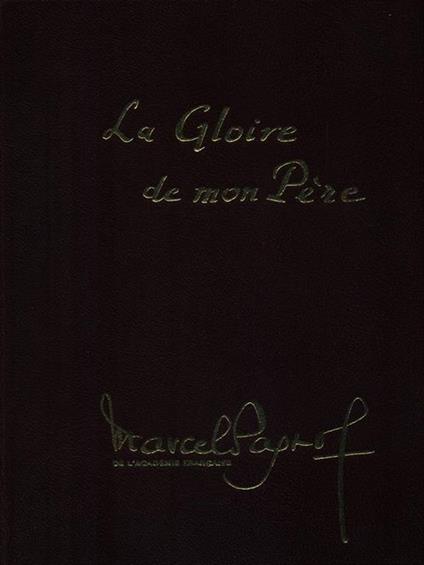 La gloire de mon pere. Tome 1 - Marcel Pagnol - copertina