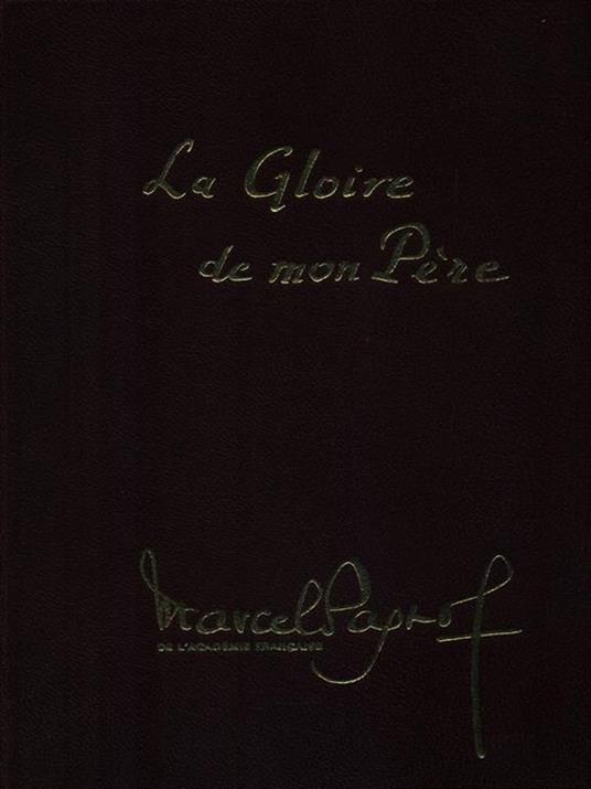 La gloire de mon pere. Tome 1 - Marcel Pagnol - copertina