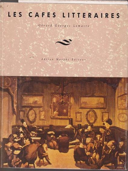 Les cafés littéraires - Gérard-Georges Leimaire - copertina