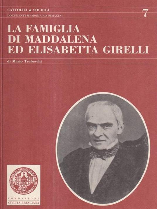 La famiglia di Maddalena ed Elisabetta Girelli - Mario Trebeschi - copertina