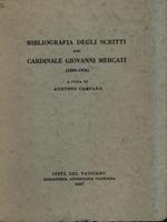 Bibliografia degli scritti del Cardinale Giovanni Mercati