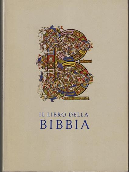 Il libro della Bibbia. Esposizione di manoscritti e di edizioni a stampa della Biblioteca Apostolica Vaticana dal secolo III al secolo XVI - copertina