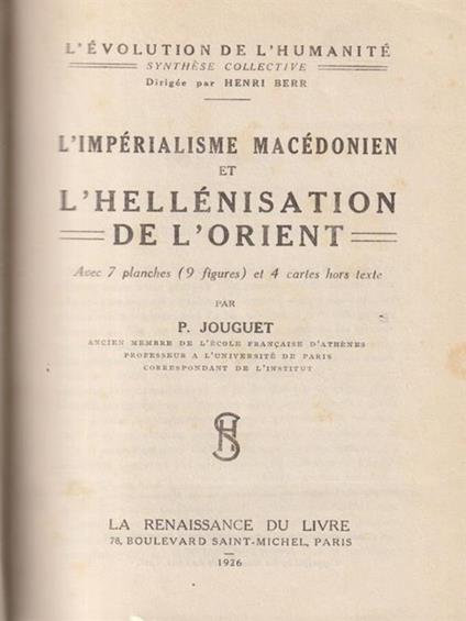 L' imperialisme macedonien et l'hellenisation de l'orient - Pierre Jouguet - copertina
