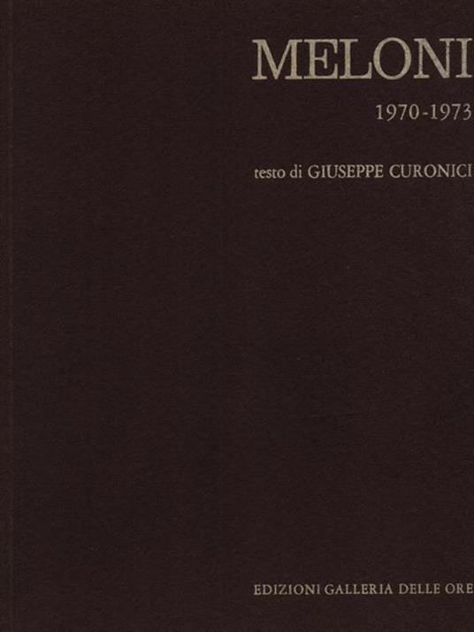 Meloni 1970-1973 - Giuseppe Curonici - copertina