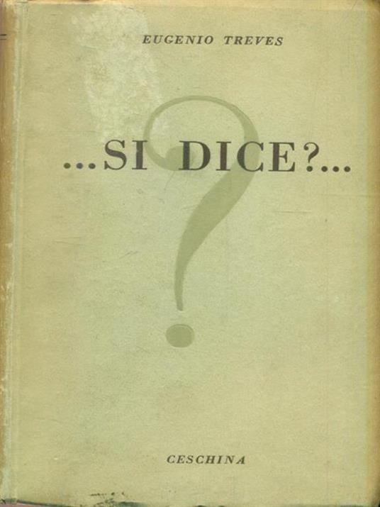 ...si dice?. - Eugenio Treves - copertina