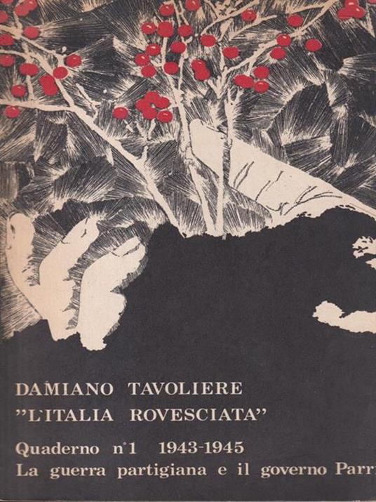 L' Italia rovesciata. Quaderno 1 1943-1945 - Damiano Tavoliere - copertina