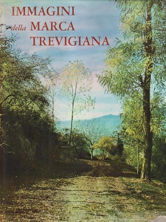 Immagini della Marca Trevigiana - Giuseppe Mazzotti - copertina