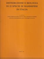 Distribuzione e biologia di 22 specie di mammiferi in Italia