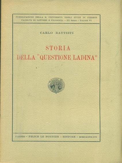 Storia della questione ladina - Carlo Battisti - copertina