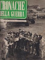 Cronache della guerra 2 voll. Anni I e II 1939/1940 dal n. 1 al n. 52