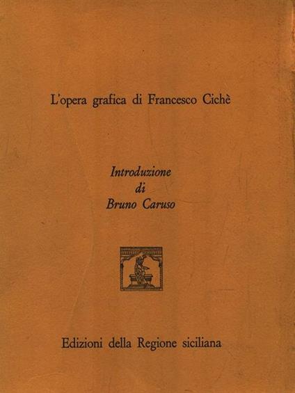 L' opera grafica di Francesco Cichè - copertina