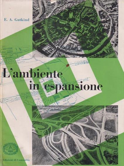 L' ambiente in espansione - E.A. Gutkind - copertina