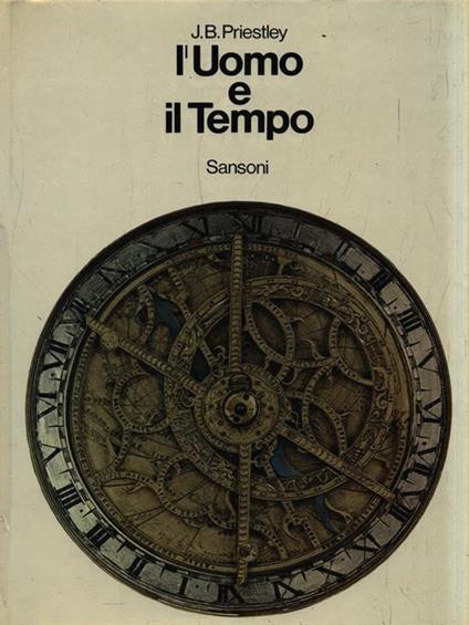 L' uomo e il tempo - J. Boynton Priestley - copertina