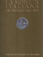 La Moneta Italiana. Primo centenario 2 voll.