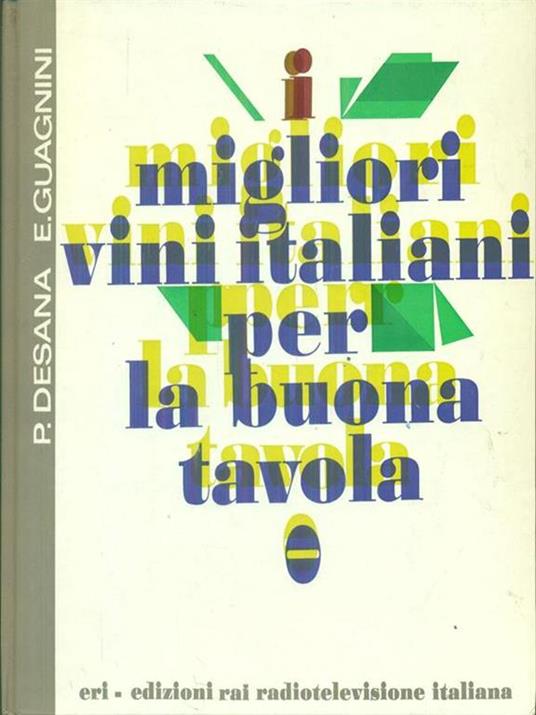 I  migliori vini italiani per la buona tavola - P. Desana - copertina