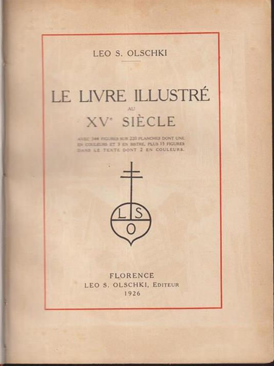 Le livre illustrè au XV siecle - Leo S. Olschki - copertina