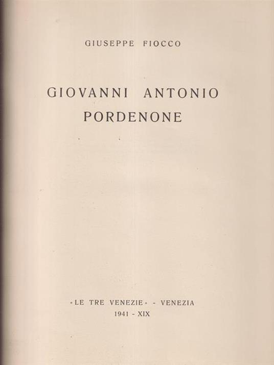 Giovanni Antonino Pordenone - Giuseppe Fiocco - copertina