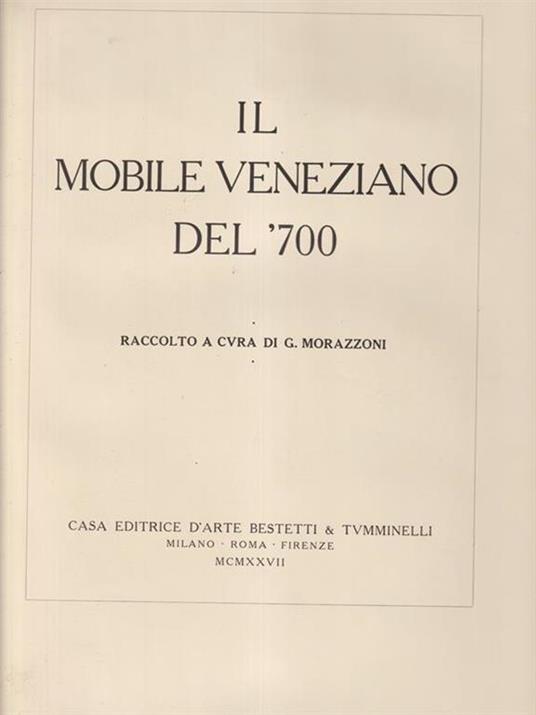 Il mobile veneziano del '700 - G. Morazzoni - copertina