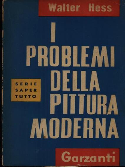 I problemi della pittura moderna - Walter Hess - copertina