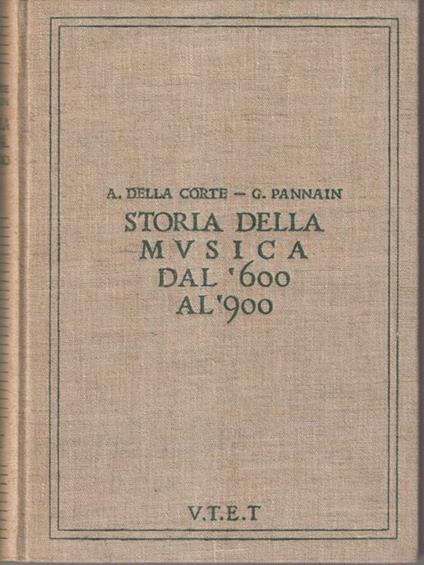 Storia della musica dal '600 al '900 2vv - Girolamo Dalla Corte - copertina